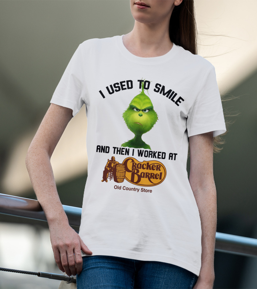Grinch I Used To Smile And Then I Worked At Cracker Barrel Old Country Store Iconic Humor T-Shirt
