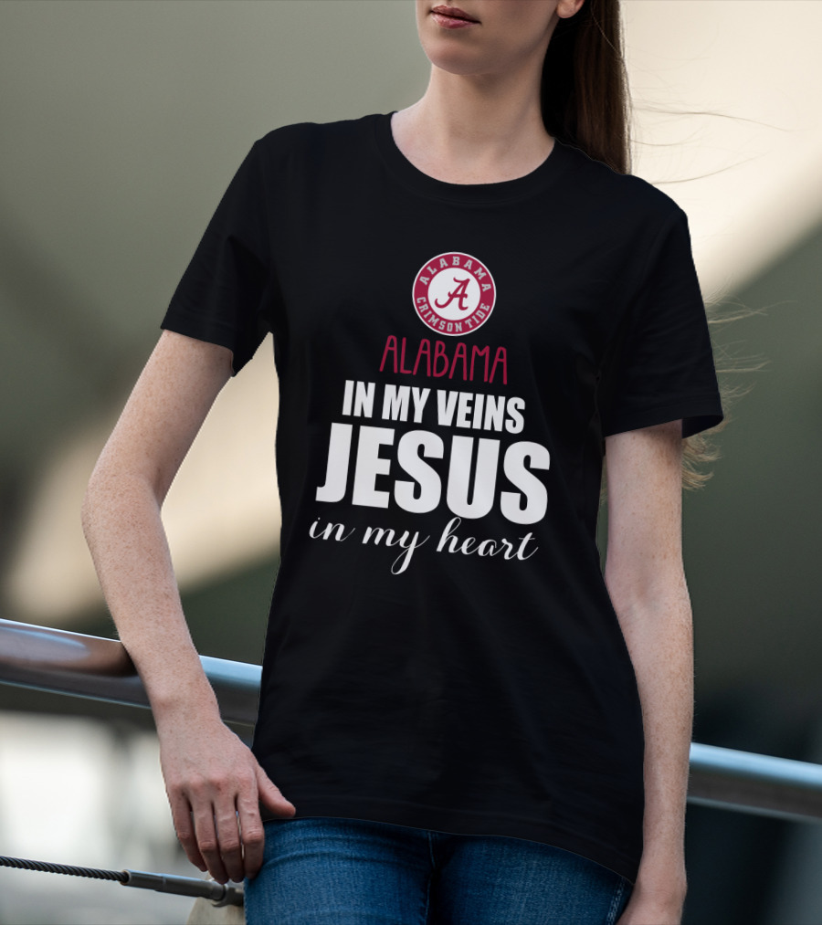 Alabama Crimson Tide In My Veins Jesus In My Heart T-Shirt