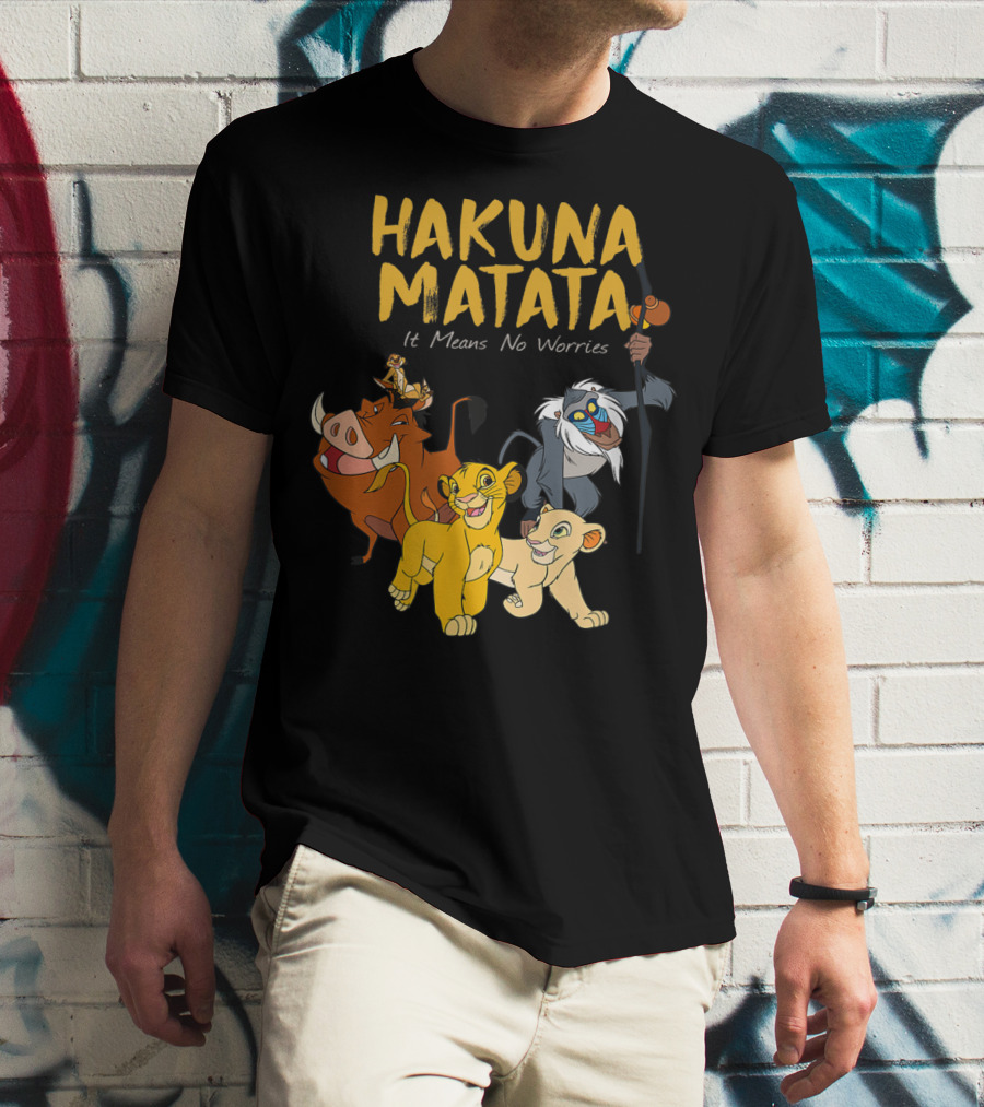 Hakuna Matata It Means No Worries Disney Films T-Shirt