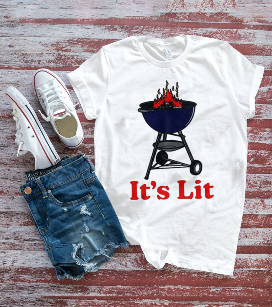Middleclassfancy It's Lit BBQ Grill Humor T-Shirt
