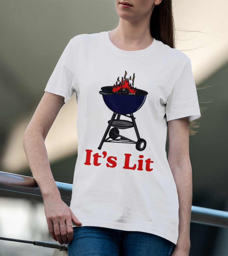 Middleclassfancy It's Lit BBQ Grill Humor T-Shirt