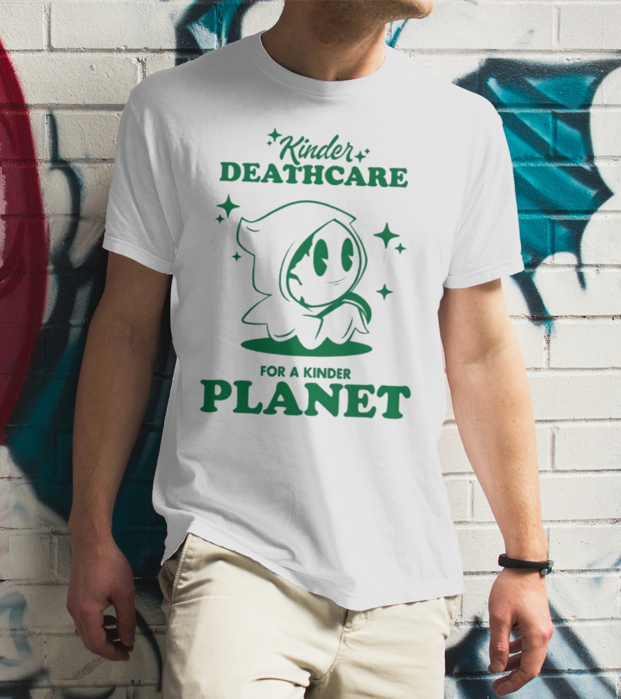Kinder Deathcare For A Kinder Planet Hoodie Character With Stars T-Shirt