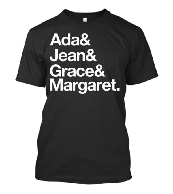 Ada Jean Grace Margaret Recognition T-Shirt