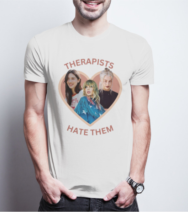 Therapists Hate Them Gracie Abrams Taylor Swift Phoebe Bridgers T-Shirt