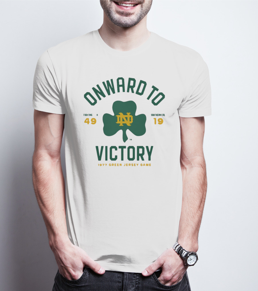 ONWARD TO VICTORY NOTRE DAME 49-19 1977 GREEN JERSEY GAME T-Shirt