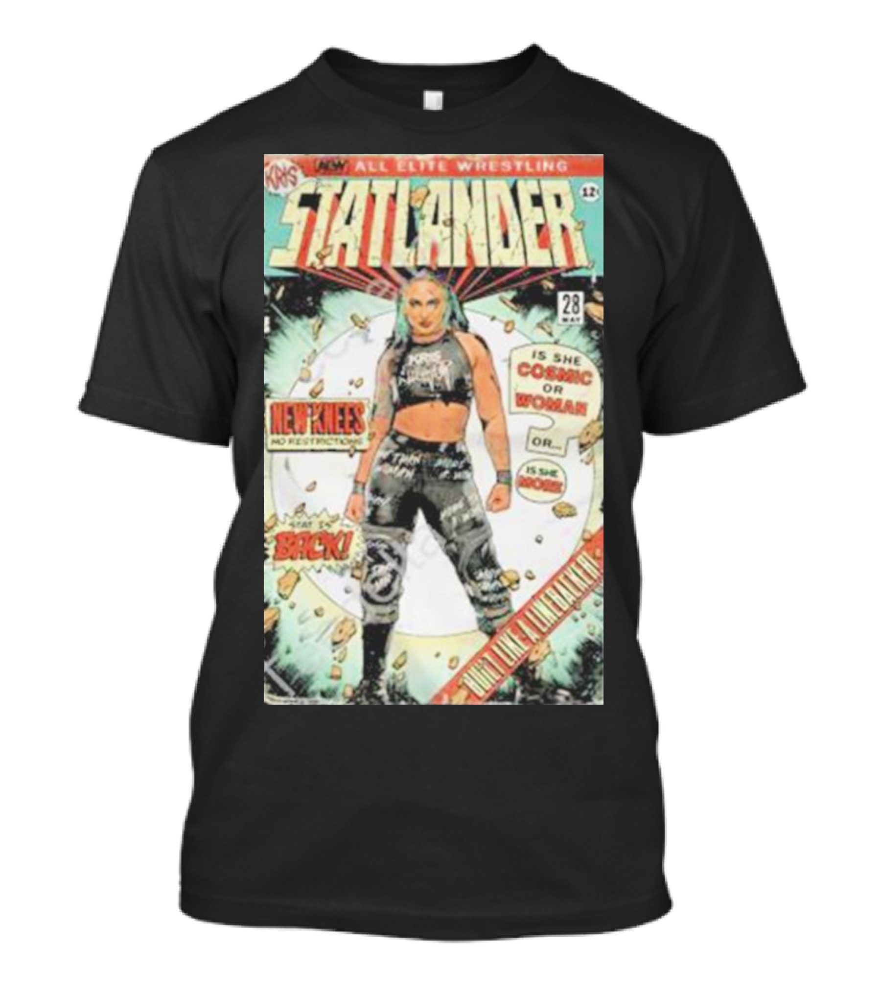 Kris Statlander All Elite Wrestling Cosmic Woman New Knees No Restrictions T-Shirt