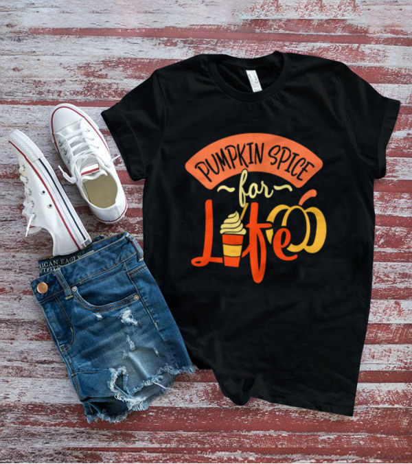 Pumpkin Spice For Life Thanksgiving Pumpkin Cup T-Shirt