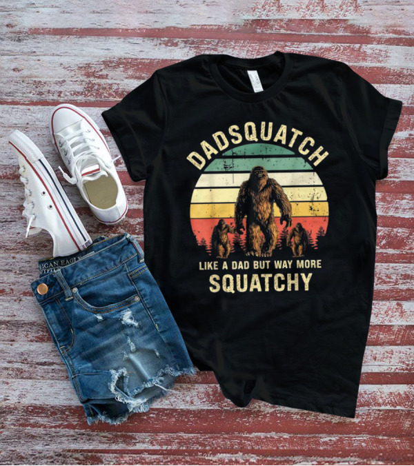 Dadsquatch Like A Dad But Way More Squatchy Vintage Bigfoot Forest Sunset T-Shirt