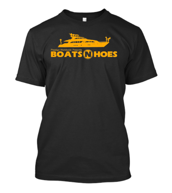 Prestige Worldwide Presents Boats N Hoes Yacht Step Brothers Will Ferrell John C Reilly T-Shirt
