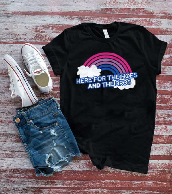 Here For The Hoes And The Bros Rainbow Clouds T-Shirt