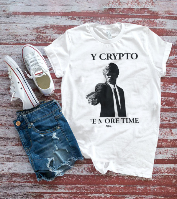 Say Crypto One More Time Pulp Fiction Meme T-Shirt
