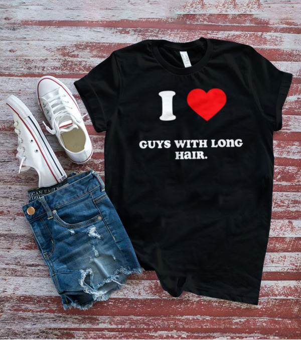 I Heart Guys With Long Hair T-Shirt
