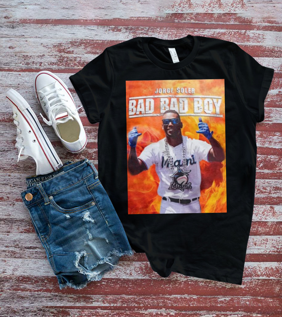 Jorge Soler Bad Bad Boy Miami Marlins Fire Background T-Shirt