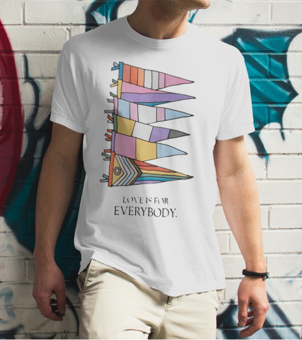 Love Is For Everybody Pride Flags T-Shirt