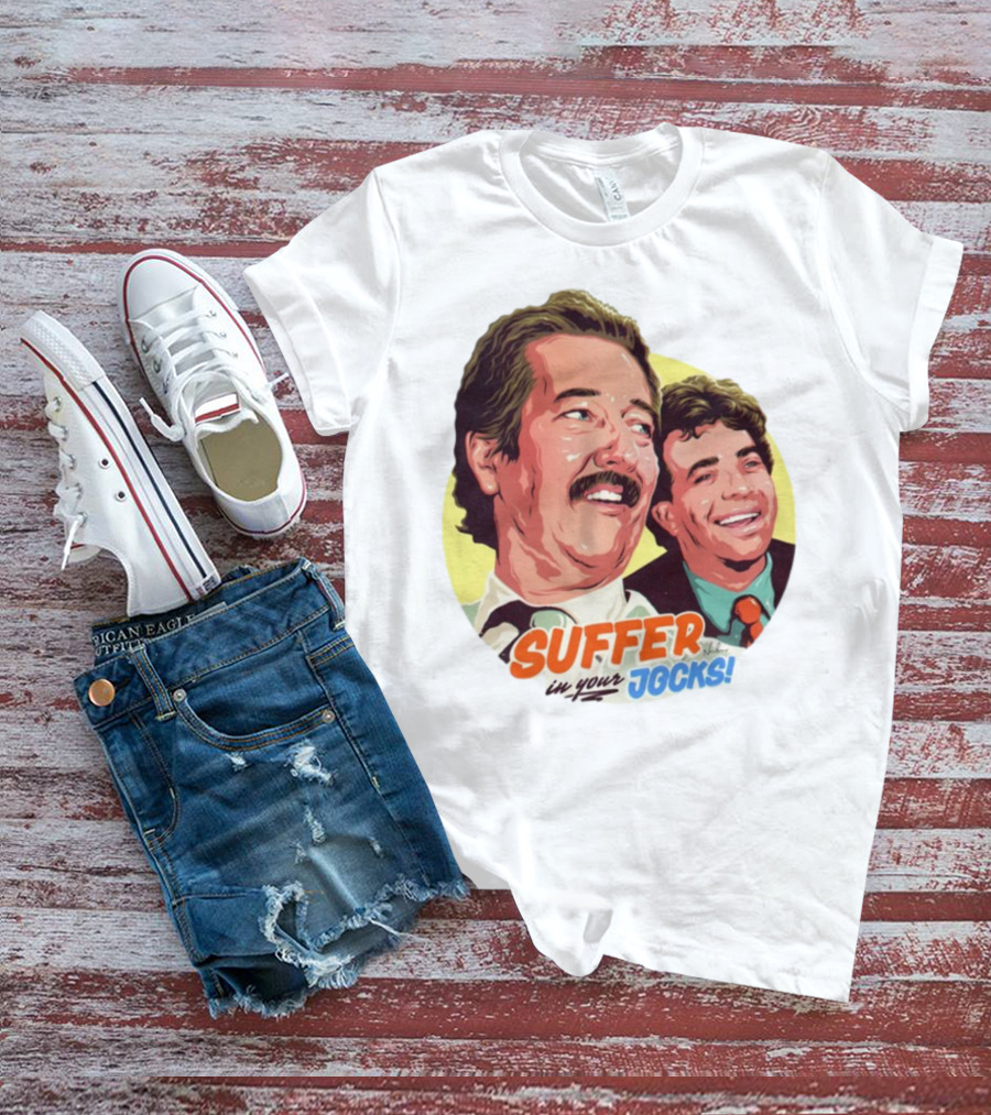 Suffer In Your Jocks Retro Comedy T-Shirt