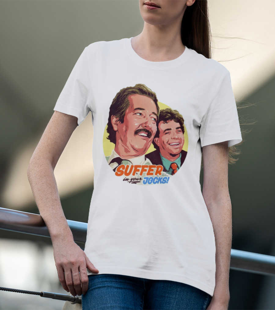 Suffer In Your Jocks Retro Comedy T-Shirt