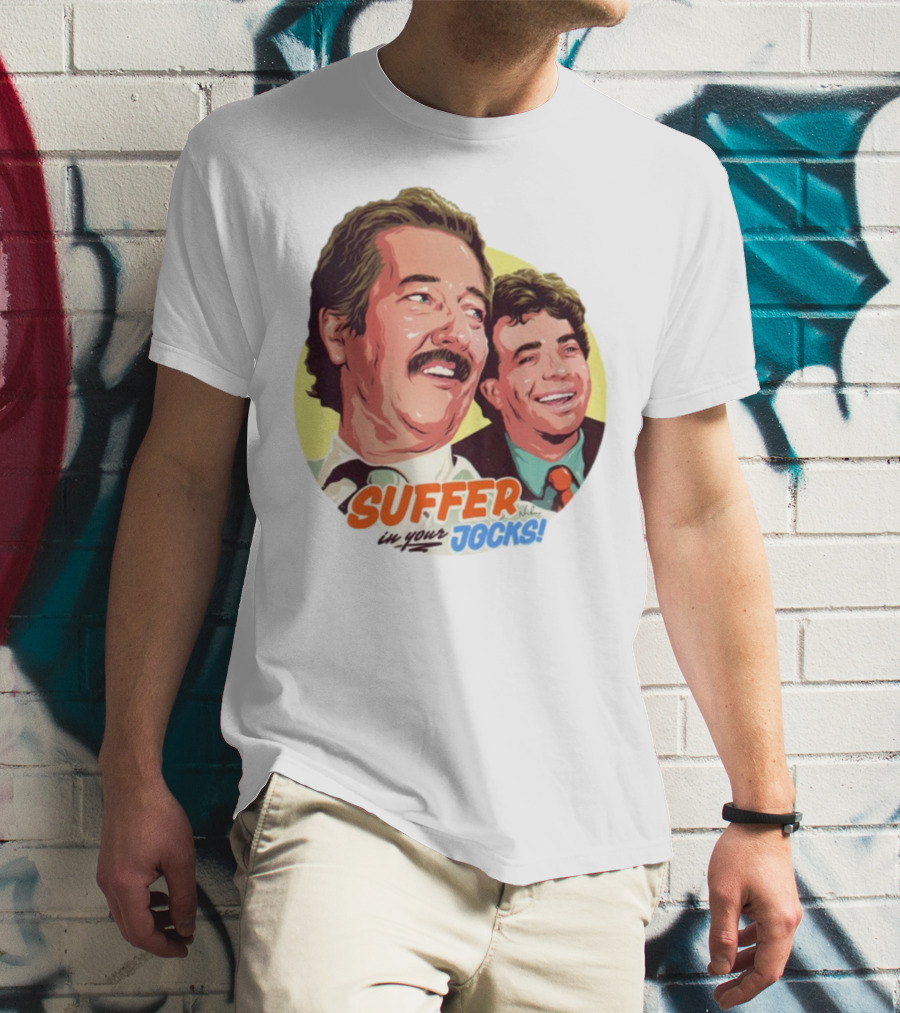 Suffer In Your Jocks Retro Comedy T-Shirt