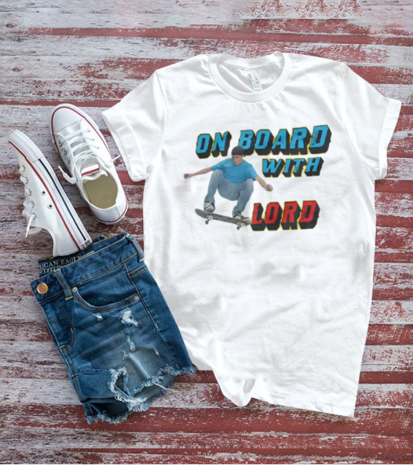 On Board With The Lord Skateboarding T-Shirt