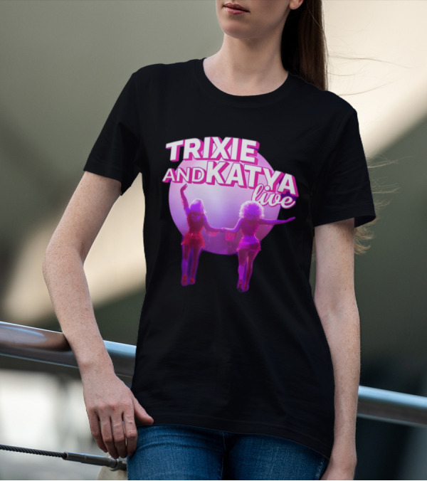 Trixie And Katya Live Performance Final Show Photo T-Shirt