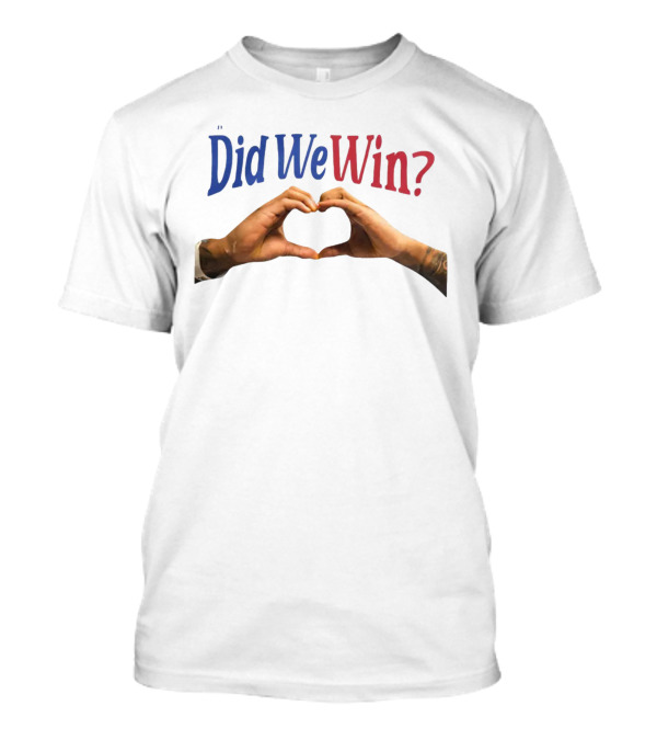Damar Hamlin Did We Win Heart Hands Gesture T-Shirt