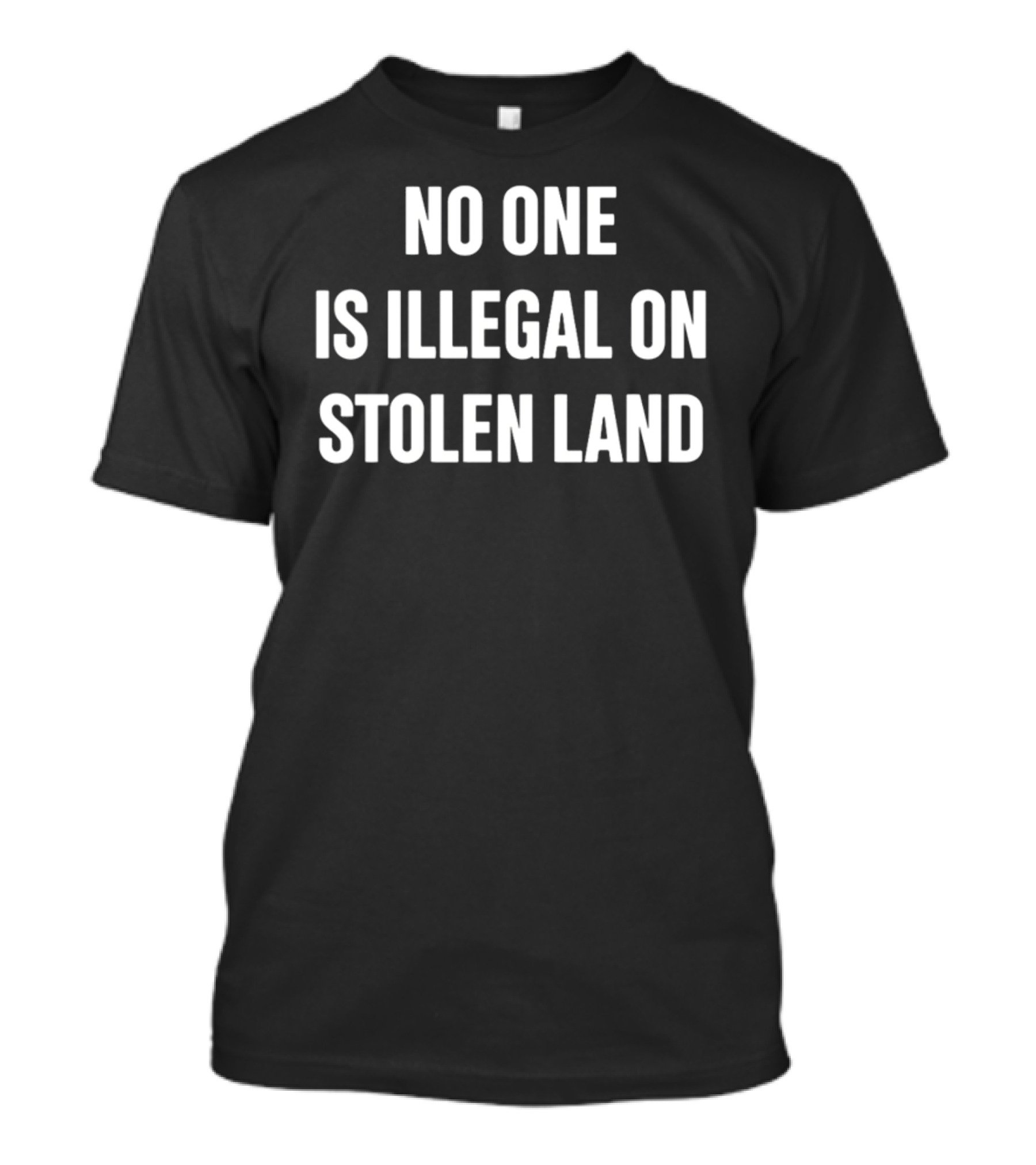 No One Is Illegal On Stolen Land Browg Pod T-Shirt