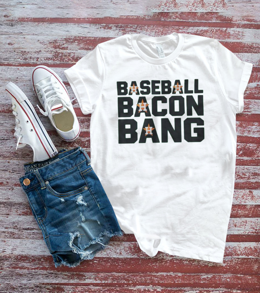 Baseball Bacon Bang Houston Stars T-Shirt