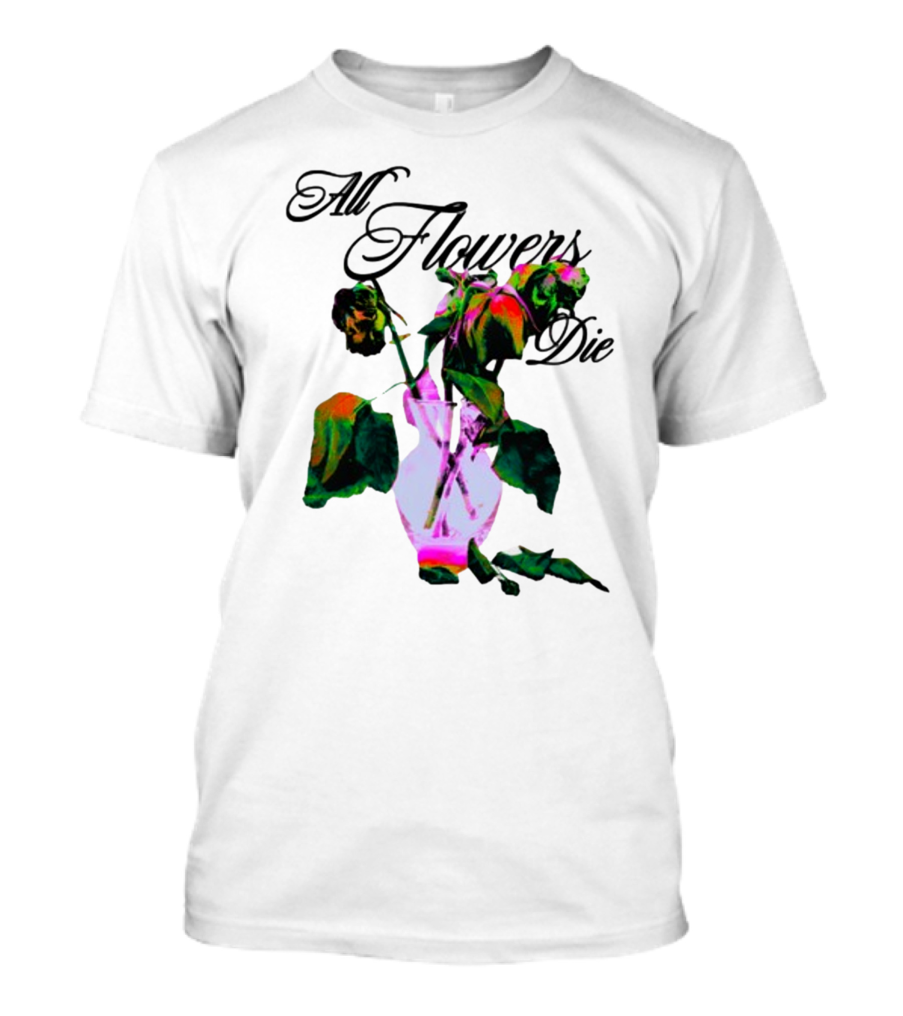 Elearor All Flowers Die Vase With Wilting Roses T-Shirt