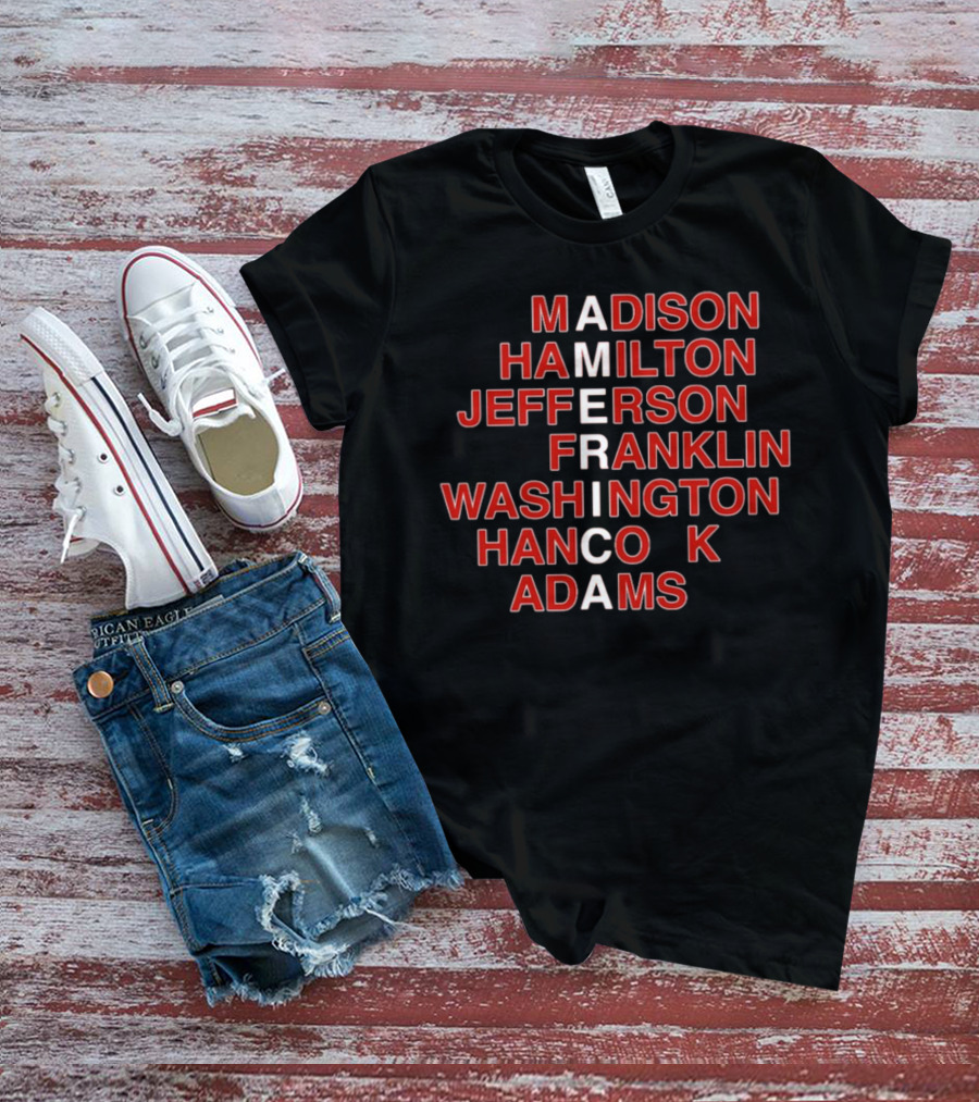 America Madison Hamilton Jefferson Franklin Washington Hancock Adams T-Shirt