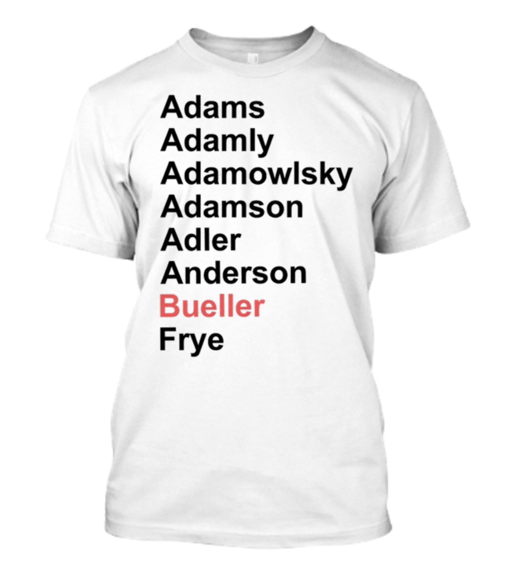Darren Rovell Wearing Adams Adamly Adamowlsky Adamson Adler Anderson Bueller Frye Bueller Bueller T-Shirt