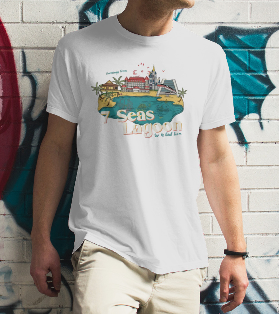 Greetings From 7 Seas Lagoon See Ya Real Soon With Iconic Resort And Castle T-Shirt