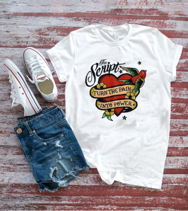 The Script Heart And Bird Turn The Pain Into Power T-Shirt