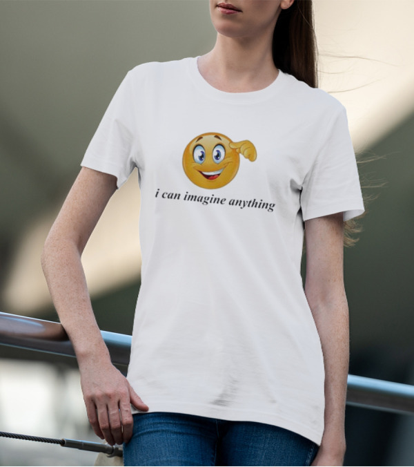 I Can Imagine Anything Emoji Face Thinking Gesture T-Shirt