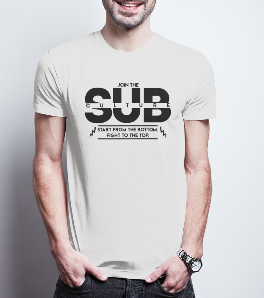 Join The Subculture Start From The Bottom Fight To The Top Pro Wrestling Tees Flash Morgan Webster T-Shirt