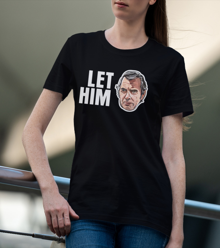 The Texas Chain Saw Massacre Let Him Face T-Shirt