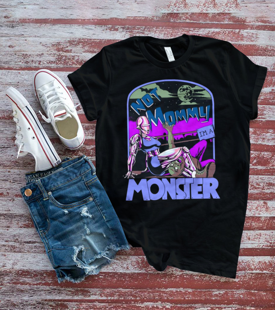 NOT MOMMY I'M A MONSTER Cyborg Woman With Alien Creature Retro Comic Style Full Moon Night Sky T-Shirt