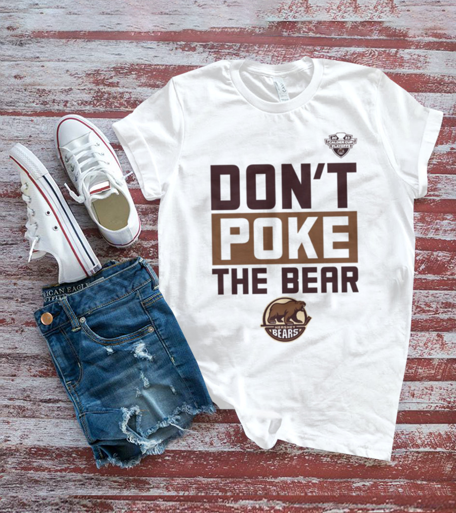 Hershey Bears Hockey Don't Poke The Bear T-Shirt