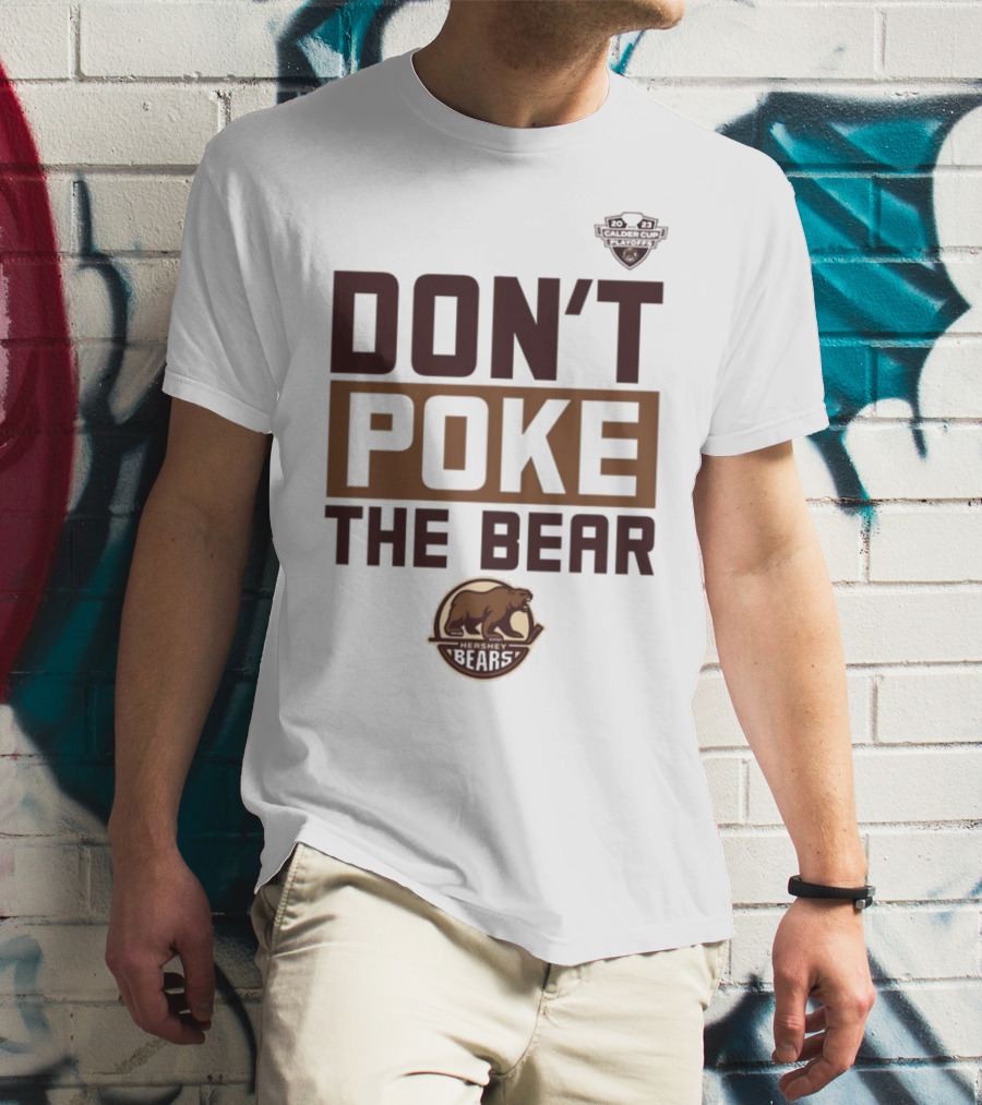 Hershey Bears Hockey Don't Poke The Bear T-Shirt