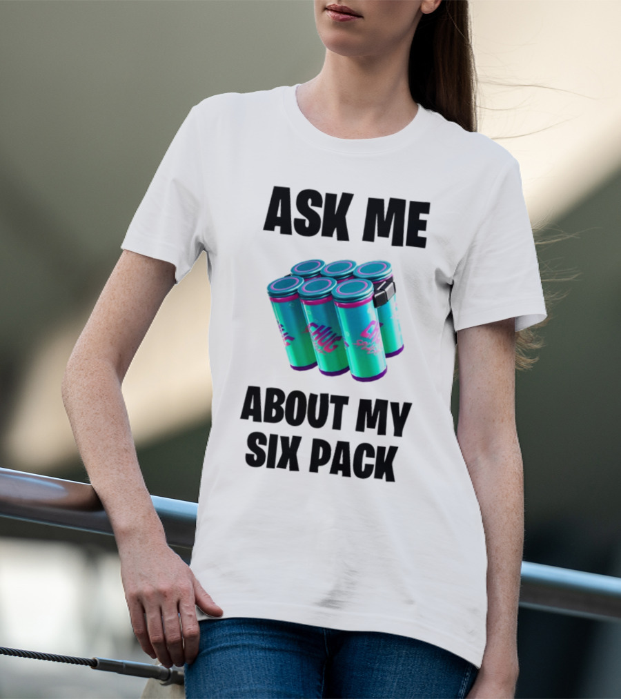 Ask Me About My Six Pack Chug Splash Fortnite Gaming Reference T-Shirt