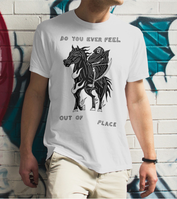 Heavyslime Do You Ever Feel Out Of Place Grim Reaper On Horse With Scythe T-Shirt