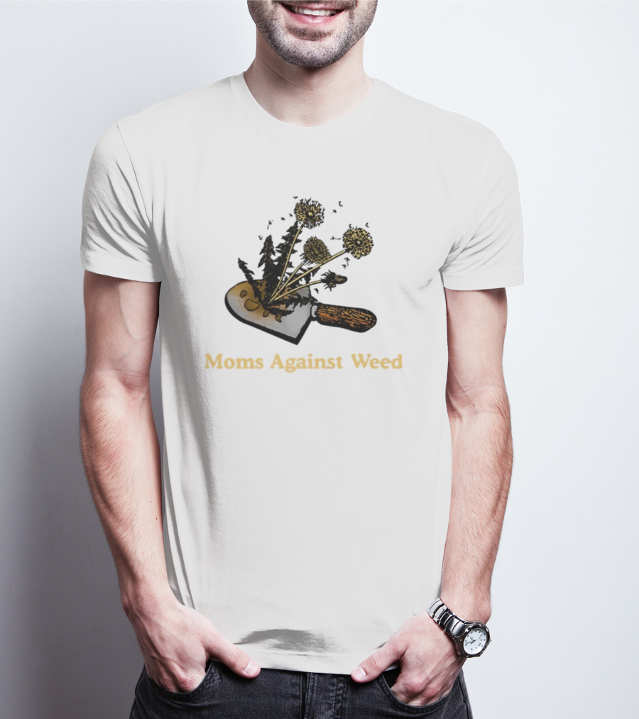 Moms Against Weed Gardening Cultivation Humor T-Shirt