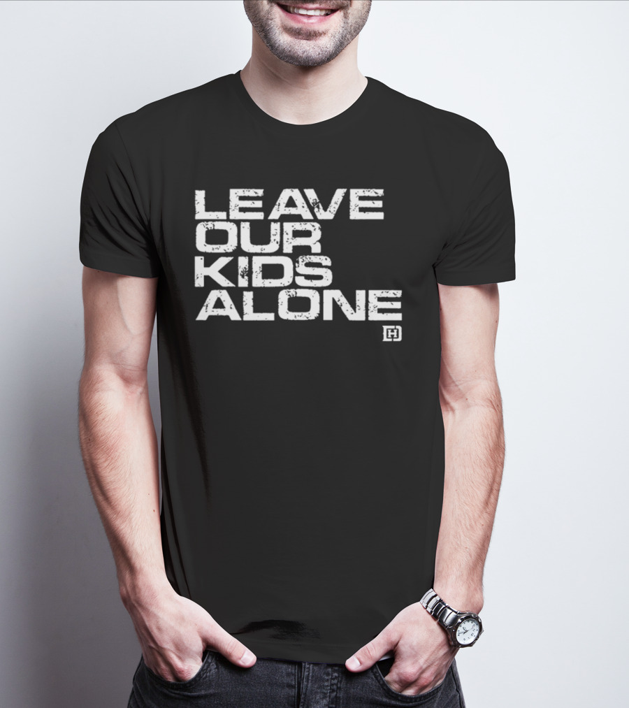 Leave Our Kids Alone David J Harris Jr H T-Shirt