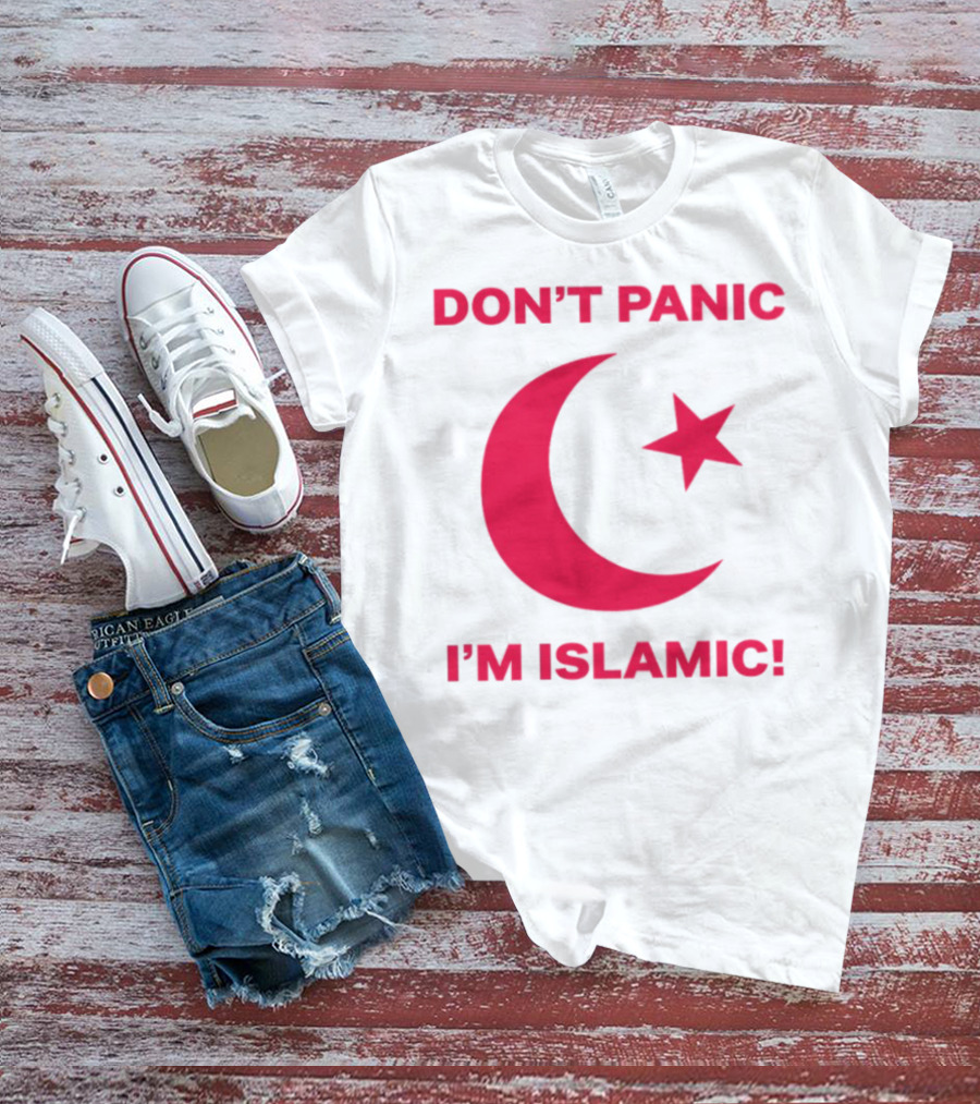 DON'T PANIC I'M ISLAMIC Crescent Star T-Shirt