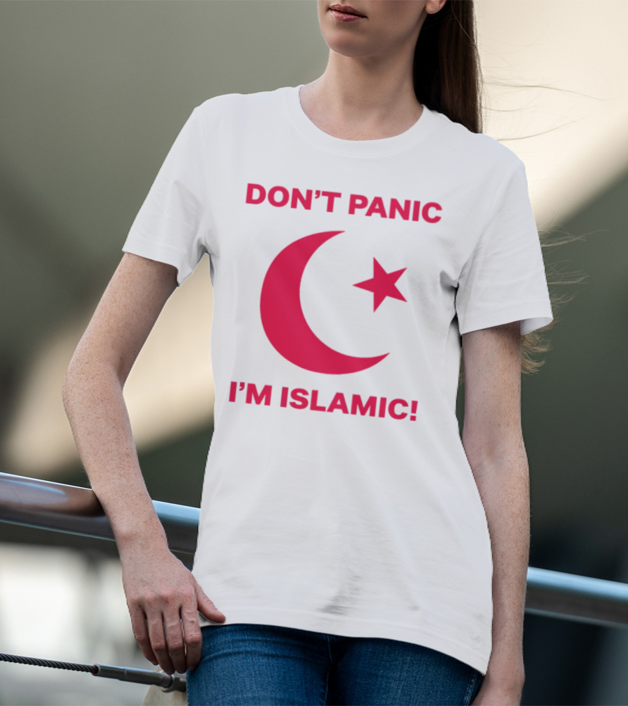 DON'T PANIC I'M ISLAMIC Crescent Star T-Shirt