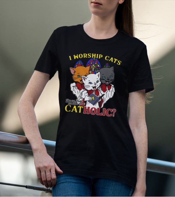 I Worship Cats Does That Make Me Catholic Cat Choir Stained Glass T-Shirt