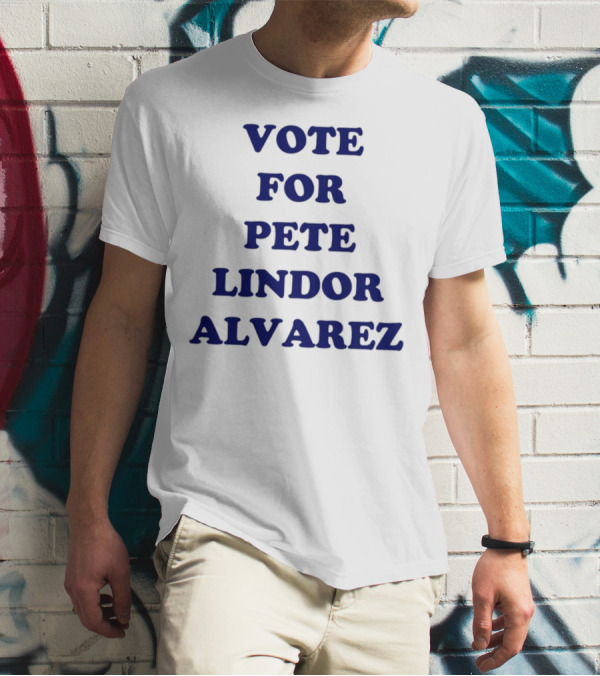 Vote For Pete Lindor Alvarez Text T-Shirt