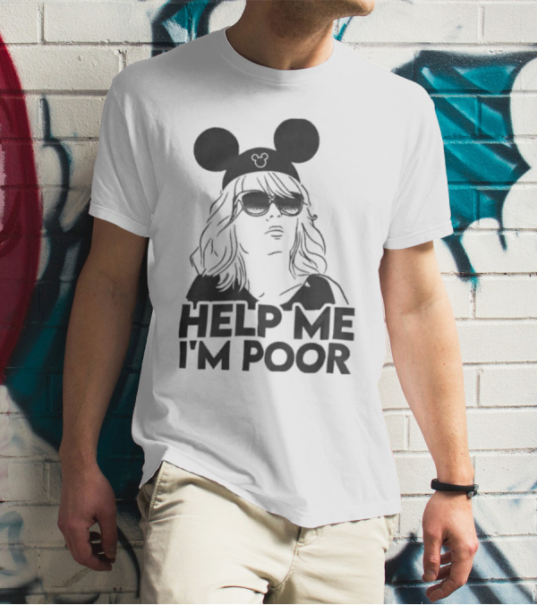 Annie Walker Mickey Mouse Help Me I'm Poor T-Shirt