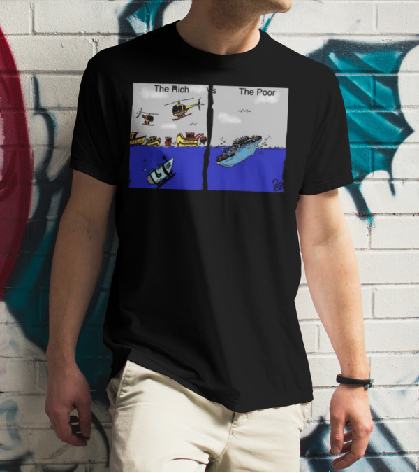 The Rich Vs The Poor Ocean Gate Titanic T-Shirt