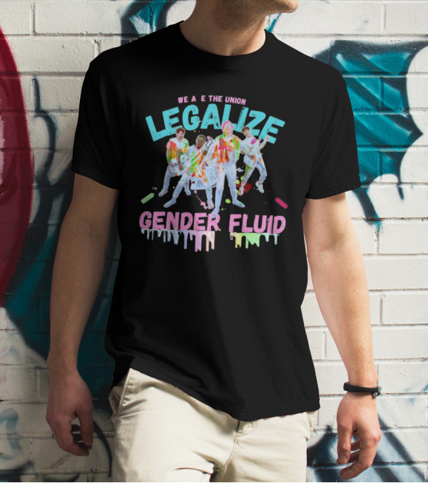 We Are The Union Legalize Gender Fluid Drip Band T-Shirt