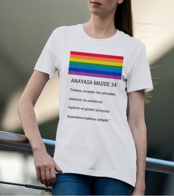 Anayasa Madde 34 Herkes İzin Almadan Silahsız Gösteri Yapma Hakkı T-Shirt