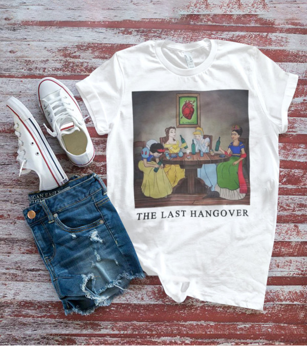 The Last Hangover Princesses With Frida Khalo At Party T-Shirt